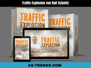 Traffic Explosion von Ralf Schmitz. Steigere deinen Traffic mit dieser effektiven Traffic-Strategie. Hochwertiger Traffic und organischer Traffic!
