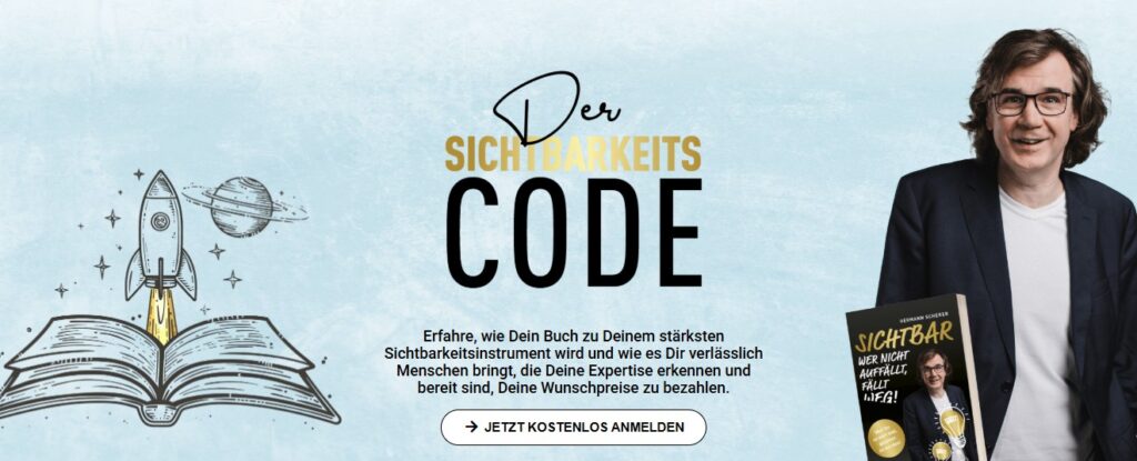 Der Sichtbarkeits-Code – live mit Hermann Scherer